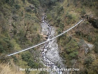 Down to the bottom of the valley and cross the bridge and the last up to Thulo Shyaphru